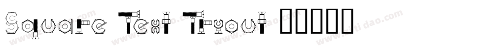 Square Text Tryout字体转换